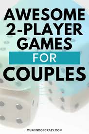 This lovely cooperative board game is perfect for couples who want to increase the empathy in their relationship. Games For Couples Best 2 Player Games For Date Night