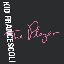 Saved On Spotify The Player By Kid Francescoli Songs 2017 Songs Spotify