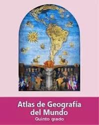 Libro geografia 6 grado 2019 2020. Atlas De Geografia Del Mundo Quinto 2019 2020 Ciclo Escolar Centro De Descargas
