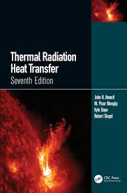 Thermal Radiation Heat Transfer 7th Edition John R Howell M P
