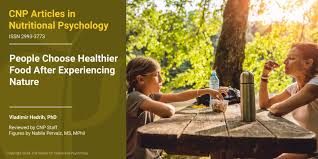 People Choose Healthier Food After Experiencing Nature