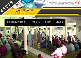 Solat ini amat digalakkan oleh islam dan selalu diamalkan dan dilakukan oleh rasulullah s.a.w. Pejabat Mufti Wilayah Persekutuan Al Kafi 1279 Hukum Solat Sunat Sebelum Jumaat