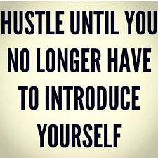Work Until You No Longer Have To Introduce Yourself Desktop Wallpaper Pin By Tessa Hutchings On A Revolution In Motion With Images Hustle Quotes Quotes Inspiring Quotes About Life