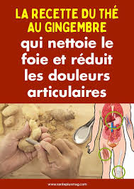 La Recette Du The Au Gingembre Qui Nettoie Le Foie Et Reduit Les Douleurs Articulaires The Au Gingembre Le Foie Douleurs Articulaires