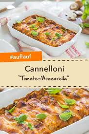 Cannelloni Tomate Mozzarella Rezept Tomate Mozzarella Rezepte Mozzarella
