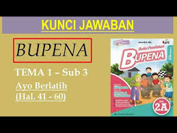 Kunci jawaban tema 6 kelas 5 sd panas dan perpindahannya. Download Kunci Jawaban Bupena 2a Halaman 39 40 Latihan Soal Sub Tema 2 Mp3 Mp4 3gp Flv Download Lagu Mp3 Gratis