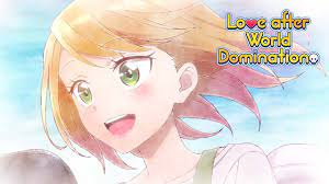 Love After World Domination - Ending | Koi wa Sekai Teiri to Tomo ni -  YouTube