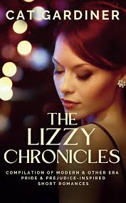 Amazon.com: The Lizzy Chronicles: A Compilation of Pride and  Prejudice-inspired Romances: 9798989783335: Gardiner, Cat: Books