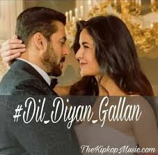 Dil Diyan Gallan Tiger Zinda Hai Listen Song With Lyrics Quotes Thekipkopmusic Song Lyric Quotes Lyric Quotes Songs