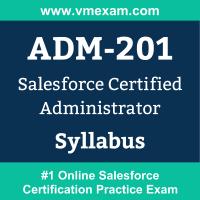 Salesforce Adm 201 Certification Exam Syllabus And Study Guide Vmexam