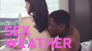 Sex Weather (2018) Official Trailer | Breaking Glass Pictures | BGP Indie  Movie - YouTube