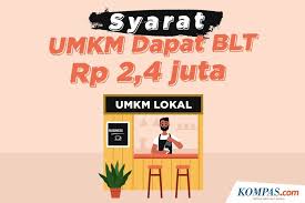 Jokowi menerangkan bahwa pada tahun ini dialokasikan sebesar 15,3 triliun untuk … Masih Dibuka Berikut Cara Dapatkan Blt Umkm Rp 2 4 Juta Halaman All Kompas Com