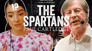 This Is NOT Sparta: PAUL CARTLEDGE Clears Up The Complex History Of Ancient  Spartan Culture