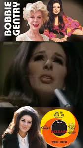 Bobbie Gentry just celebrated her 81st birthday July 27th.. Happy birthday  Bobbie was waiting to post this for today (anniversary of songs release)  born; Roberta Lee Streeter Gentry charted 11 singles ...