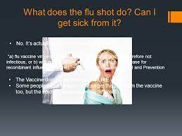 Flu Shots Rebecca Anguiano Common Misconceptions Can A Flu Shot Nasal Spray Give You The Flu Why Do People Feel Sick After Getting The Flu Vaccine Ppt Download