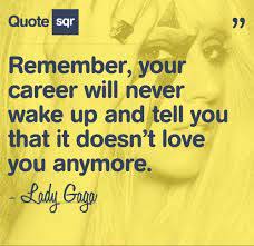 And it takes the greatest kind of courage. Some Bitter Sweet Love Advice From Lady Gaga Love Tips Love Advice Career