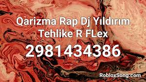 Rose glen north dakota try these soviet union anthem bass. Qarizma Rap Dj Yildirim Tehlike R Flex Roblox Id Roblox Music Codes