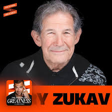 Gary Zukav: How To Manifest Yo...