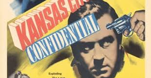 Film Noir Board: KANSAS CITY CONFIDENTIAL (1952)