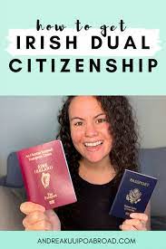 How To Get Irish Dual Citizenship By Descent - Andrea Kuuipo Abroad