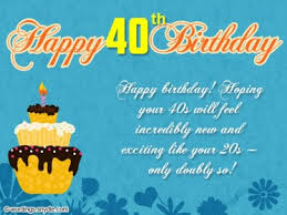 While calling it over the hill is a bit of an exaggerated, the 40th birthday is one of those milestone birthdays that deserves extra celebration. Happy 40th Birthday Message To A Best Friend Novocom Top