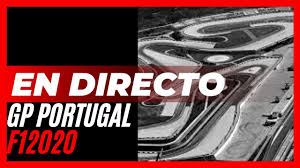 Resultados de los entrenamientos libres 1 del gp de portugal f1 2021 de fórmula 1. F1 2020 Gp Portugal Directo Youtube