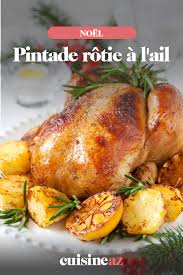 Pintade Rotie A L Ail Recette Pintade Recette Dinde Recette
