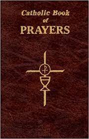 Browse the list below to find traditional prayers of the catholic faith, prayers of intercession, devotions to mary and more. Cath Bk Of Prayers Lp Amazon De Fitzgerald Maurus Fremdsprachige Bucher
