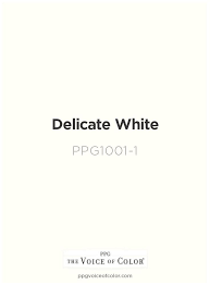 Delicate White Ppg1001 1 Voice Of Color Ppg Pittsburgh Paints And Ppg Porter Paints Ppg Paint Colors Porter Paint White Interior Paint