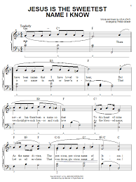 The note names will be listed below the piano. Lela Long Jesus Is The Sweetest Name I Know Sheet Music Pdf Notes Chords Gospel Score Easy Piano Download Printable Sku 50089