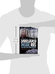 Use the above code for an international wire transfer from your bank to rbs deutschland ag, frankfurt, germany. Shredded Inside Rbs The Bank That Broke Britain Fraser Ian Amazon De Bucher