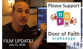 Support Door of Faith Orphanage! Movie Update!