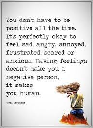 Nice Positive Life Quotes Don T Have To Be Positive All Time It Not Perfect You Positive Quotes For Life Life Quotes Positive Quotes