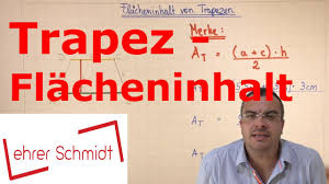 Schön und gut nur man hat keine höhe und eine größe fehlt. Trapez Flacheninhalt Berechnen Flachenberechnung Mathematik Lehrerschmidt Youtube