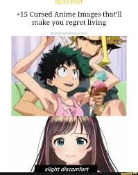 You can see a lot of pictures, upload yours. 15 Cursed Anime Images That Ll Make You Regret Living We Ifunny