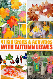 Fall is a perfect time do plan some leaf activities with preschoolers. 47 Kids Crafts Activities With Autumn Leaves Frugal Mom Eh