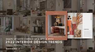 Interior design trends trending decor home trends bathroom inspiration modern new interior. Interior Design Trends 21 22 Shape Each Space Corner With Our Book