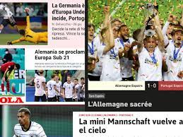 Die internationalen medien staunen über die furiose vorstellung der deutschen. U21 Triumph Internationale Presse Feiert Die Mini Mannschaft