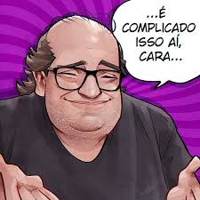 É complicado isso aí, cara…