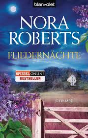 Nora roberts inn boonsboro trilogy: Nora Roberts Fliedernachte Blanvalet Verlag Taschenbuch