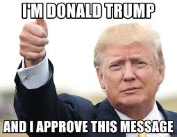 We did not find results for: I M Donald Trump And I Approve This Message Donald Trump Us Gov Meme Generator