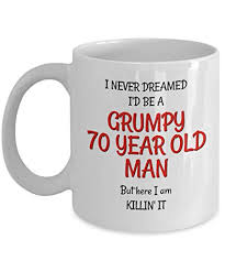 The man the myth the legend shirt. Buy 70th Birthday Gag Gifts For Men Funny Mugs For Him Best Grumpy Old Man Gifts Mug For 70 Year Old Friends Dad Husband Grandpa Coworker Online At Low Prices