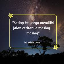 Keluarga bisa dikatakan sebagai harta yang paling. Kata Kata Penyemangat Untuk Keluarga