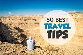 There's no doubt to that! 50 Best Travel Tips Advice From A Professional Traveler