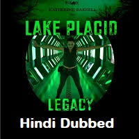 Nonton dan download film lake placid: Lake Placid Legacy Hindi Dubbed Full Movie Watch Online Free Cloudy Pk