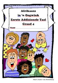Afrikaans In N Oogwink Eerste Addisionele Taal Graad 4 Afrikaans Afrikaans Language Language