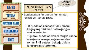 Sejumlah pegawai swasta memberikan tanggapannya terkait dengan tambahan cuti bersama yang enak kalau ada aturan pemerintah yang mengharuskan bahwa cuti bersama itu tidak memotong cuti. Administrasi Kepegawaian Ppt Download