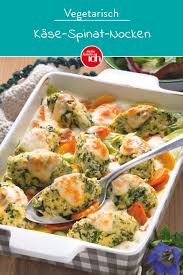 Kase Spinat Nocken Meine Familie Ich Europas Grosstes Foodmagazin Rezept Gesunde Vegetarische Rezepte Leckeres Essen Kochen Essen Und Trinken Rezepte