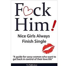 All books are legally licensed for your peace of mind. F Ck Him Nice Girls Always Finish Single By Brian Keephimattacted Epub Download Allbooksworld Com