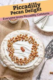 Piccadilly Cafeteria Pecan Delight Pie Copykat Recipes Recipe Copykat Recipes Sweet Recipes Desserts Irresistible Desserts